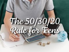 The 50/30/20 Rule for Teens