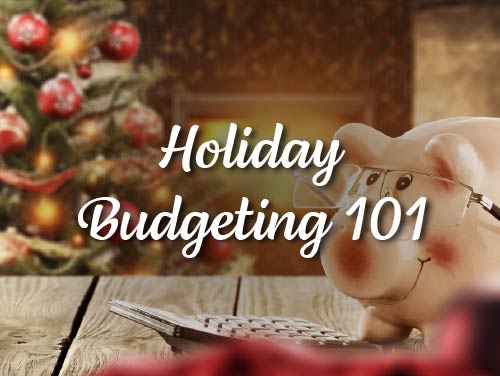 Holiday Budgeting 101