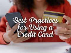 Best practices for using a credit card