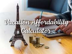 Vacation Affordability Calculator